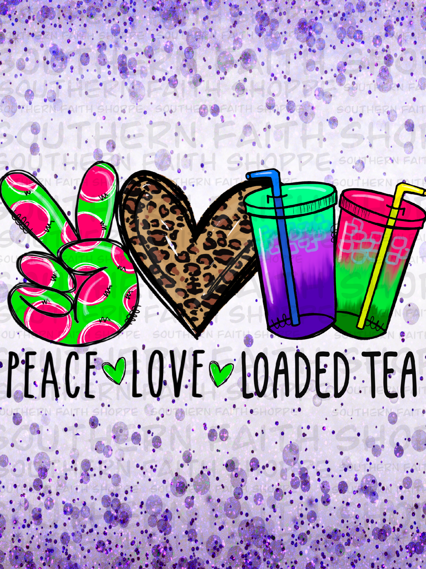 Peace love loaded tea
