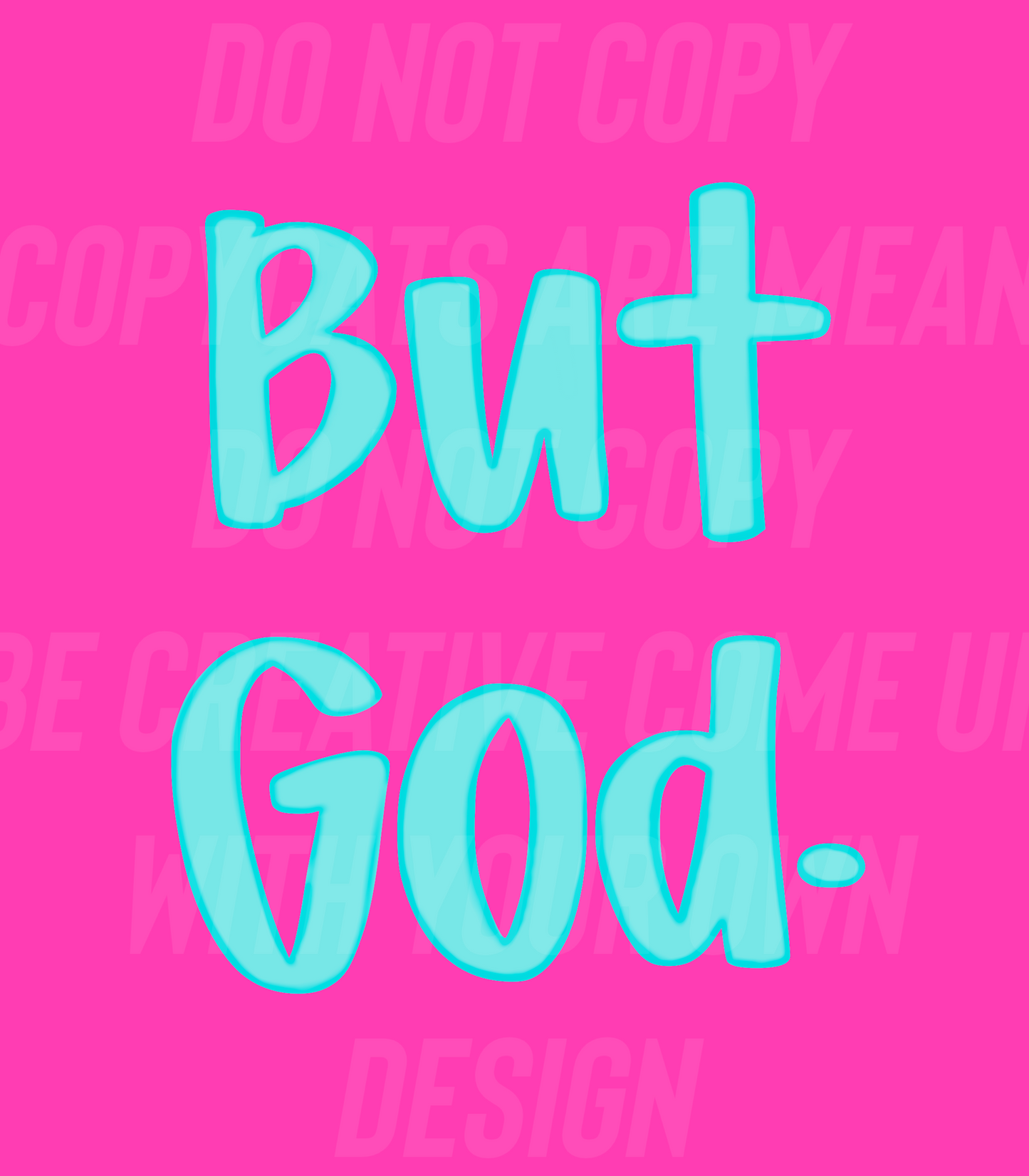 But God (Tea Cup Sized)