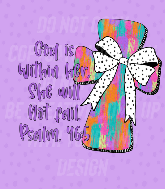 She will not fail (Tea Cup Sized)