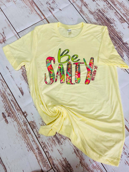 "Be Salty" shirt