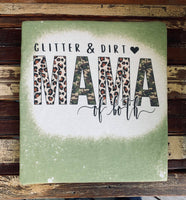 Bleached "Glitter & Dirt Mama of Both" shirt