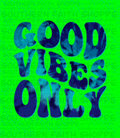 Good Vibes Only (Tea Cup Sized)